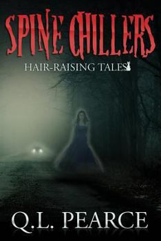 Paperback Spine Chillers: Book One: Hair-Raising Tales Book