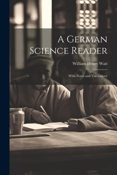 Paperback A German Science Reader: With Notes and Vocabulary [German] Book