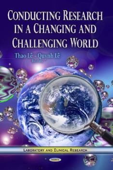 Hardcover Conducting Research in a Changing and Challenging World (Laboratory and Clinical Research) Book