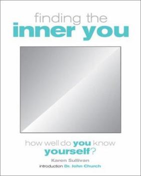 Paperback Finding the Inner You: How Well Do You Know Yourself? Book