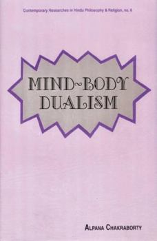 Hardcover Mind-body Dualism; A Philosophical Investigation Book