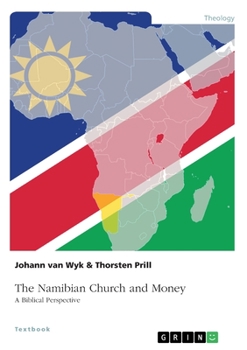 Paperback The Namibian Church and Money: A Biblical Perspective Book