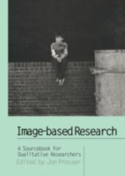 Hardcover Image-based Research: A Sourcebook for Qualitative Researchers Book