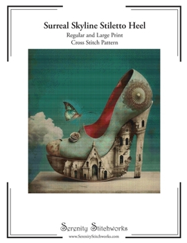 Paperback Surreal Skyline Stiletto Heel Cross Stitch Pattern: Regular and Large Print Pattern Book