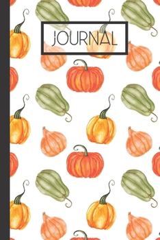 Paperback Journal: Fall Pumpkins And Gourds Lined 120 Page Journal (6"x 9") Book