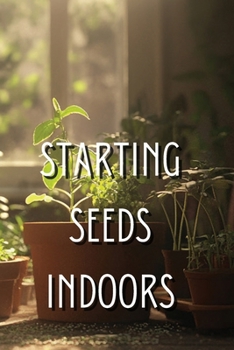 Paperback Starting Seeds Indoors Book