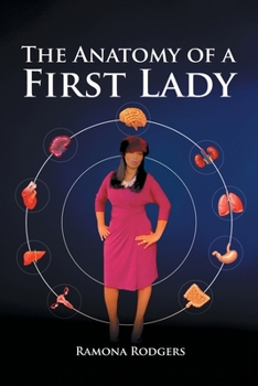 Paperback The Anatomy of A First lady Book