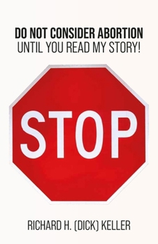 Paperback STOP..., Do Not Consider Abortion Until You Read My Story Book