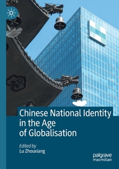 Paperback Chinese National Identity in the Age of Globalisation Book