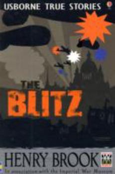 True Stories of the Blitz: Internet Referenced (True Adventure Stories) - Book  of the Usborne True Stories