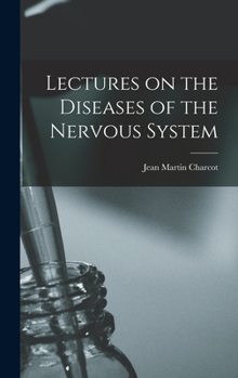 Hardcover Lectures on the Diseases of the Nervous System Book