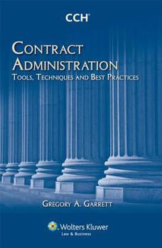 Paperback Contract Administration: Tools, Techniques, and Best Practices Book