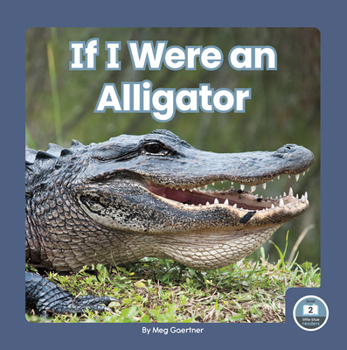 Paperback If I Were an Alligator Book