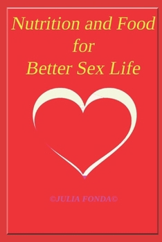 Paperback Nutrition and Food for Better Sex Life Book