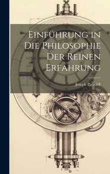 Einführung in die Philosophie Der Reinen Erfahrung (German Edition)
