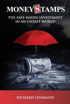 Paperback Moneystamps: The Safe-Haven Investment in an Unsafe World Book