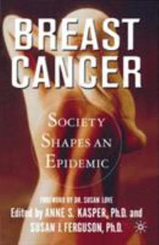 Paperback Breast Cancer: Society Shapes an Epidemic Book