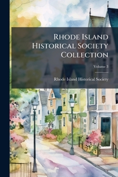 Rhode Island Historical Society Collection, Volume 3