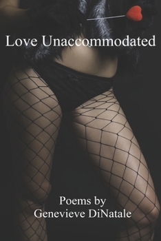 Paperback Love Unaccommodated Book