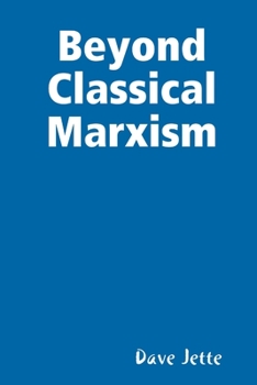 Paperback Beyond Classical Marxism: Preliminary Edition Book