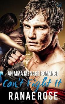 Paperback Can't Fight It: an MMA Ménage Romance Book