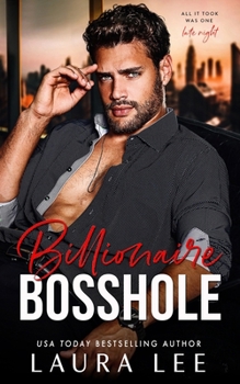 Paperback Billionaire Bosshole: An Enemies-to-Lovers Office Romance Book