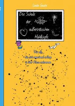 Paperback Die Schule der außerirdischen Hohlköpfe [German] Book