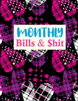 Monthly Bills & $hit: Trendy Undated Monthly Budget Planner - Large Annual Financial Budget Planner And Tracker - Personal or Business Accounting Notebook