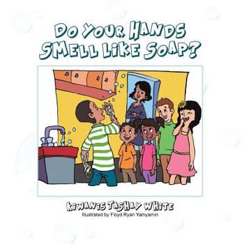 Paperback Do Your Hands Smell Like Soap? Book