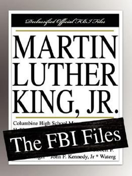 Paperback Martin Luther King, Jr.: The FBI Files Book