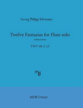 Paperback Telemann Twelve Fantasias for flute solo without bass (MDB Urtext) Book