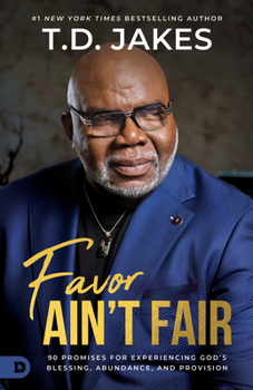 Paperback Favor Ain't Fair: 90 Promises for Experiencing God's Blessing, Abundance, and Provision Book