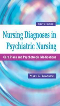 Paperback Nursing Diagnoses in Psychiatric Nursing: Care Plans and Psychotropic Medications Book