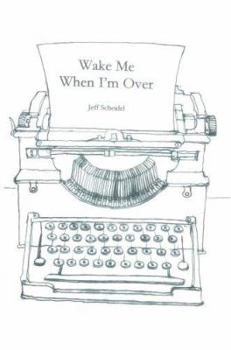 Paperback Wake Me When I'm Over Book