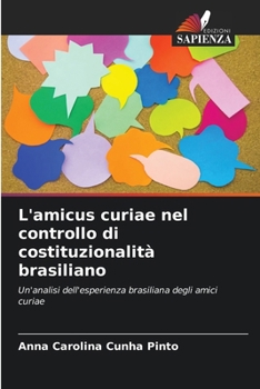 Paperback L'amicus curiae nel controllo di costituzionalità brasiliano [Italian] Book