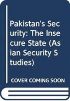 Hardcover Pakistan's Security: The Insecure State Book