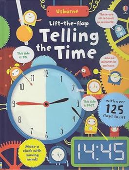 Board book Tellimg the Time Lift-the-Flap Book