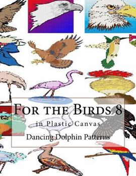 Paperback For the Birds 8: in Plastic Canvas Book
