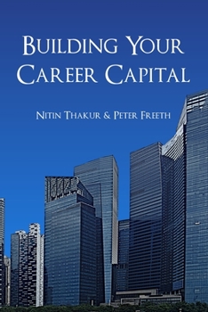 Paperback Building Your Career Capital: How to create value and stay ahead in the talent race Book