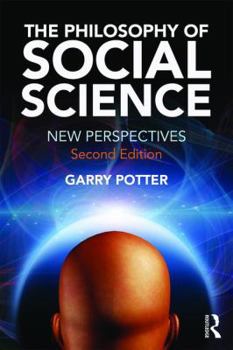 Paperback The Philosophy of Social Science: New Perspectives, 2nd edition Book