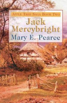 JACK MERCYBRIGHT. - Book #2 of the Apple Tree Saga