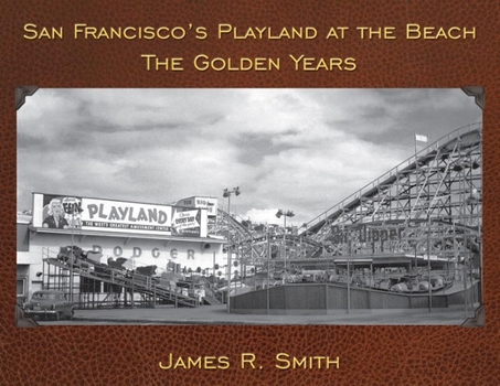 Paperback San Francisco's Playland at the Beach: The Golden Years Book