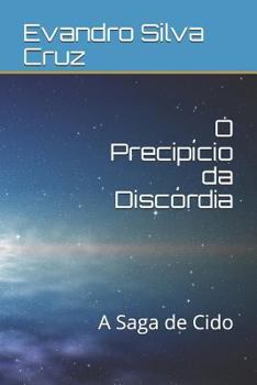 Paperback O Precipício Da Discórdia: A Saga de Cido [Portuguese] Book
