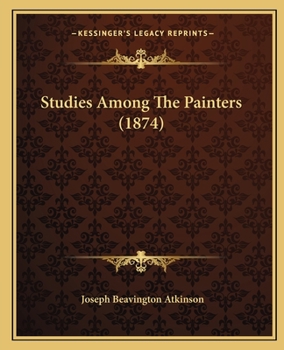 Paperback Studies Among The Painters (1874) Book