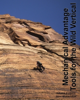 Paperback Climbing Tools for the Wild Vertical (Ingram version): Mechanical Advantage Series Book