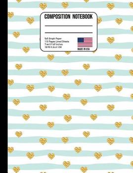 Paperback Composition Notebook 5X5 Graph Paper: Trendy Gold Glitter Hearts & Stripes Back to School Composition Book for Teachers, Students, Kids and Teens Book