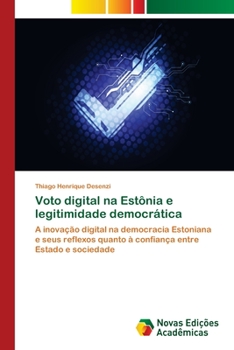 Paperback Voto digital na Estônia e legitimidade democrática [Portuguese] Book