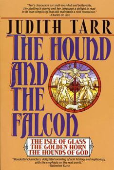 Paperback The Hound and the Falcon: The Isle of Glass, the Golden Horn, the Hounds of God Book