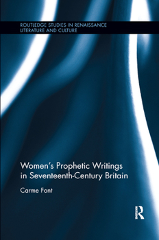 Paperback Women's Prophetic Writings in Seventeenth-Century Britain Book