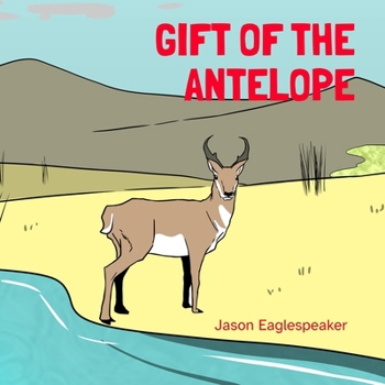 The Gift of the Antelope